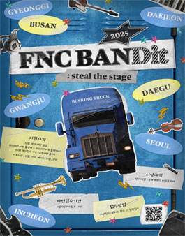 [FNC 엔터테인먼트] 2025 FNC BANDit : steal the stage.